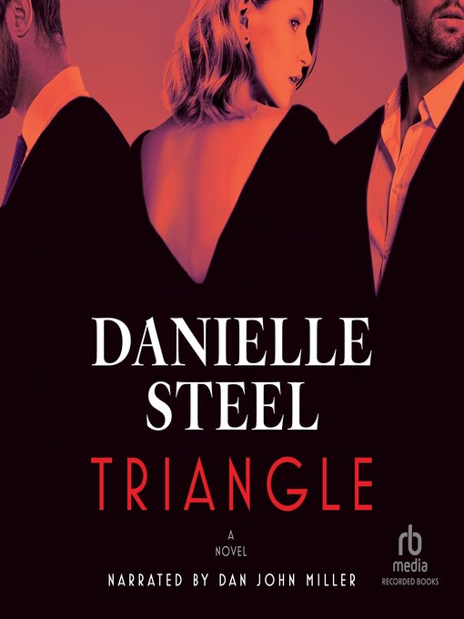 Title details for Triangle by Danielle Steel - Available